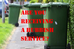 Are you receiving a rubbish waste and recycling service?